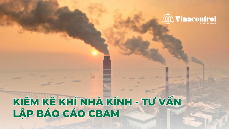 dich_vu_kiem_ke_khi_nha_kinh_lap_bao_cao_cbam_800